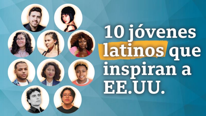  10 latinos menores de 30 años que inspiran a Estados Unidos y destacamos en BBC Mundo