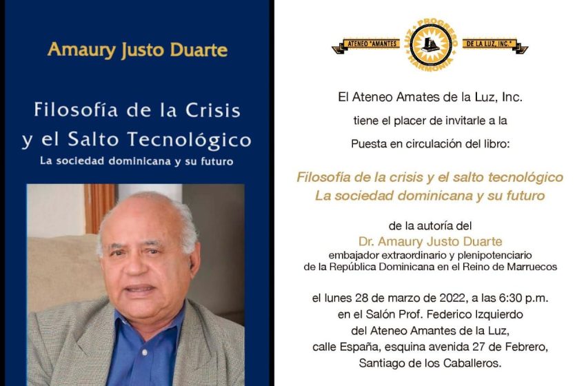  Puesta en circulación del libro, Filosofía de la Crisis y el Salto Tecnológico (La sociedad dominicana y futuro) por Amaury Justo Duarte.