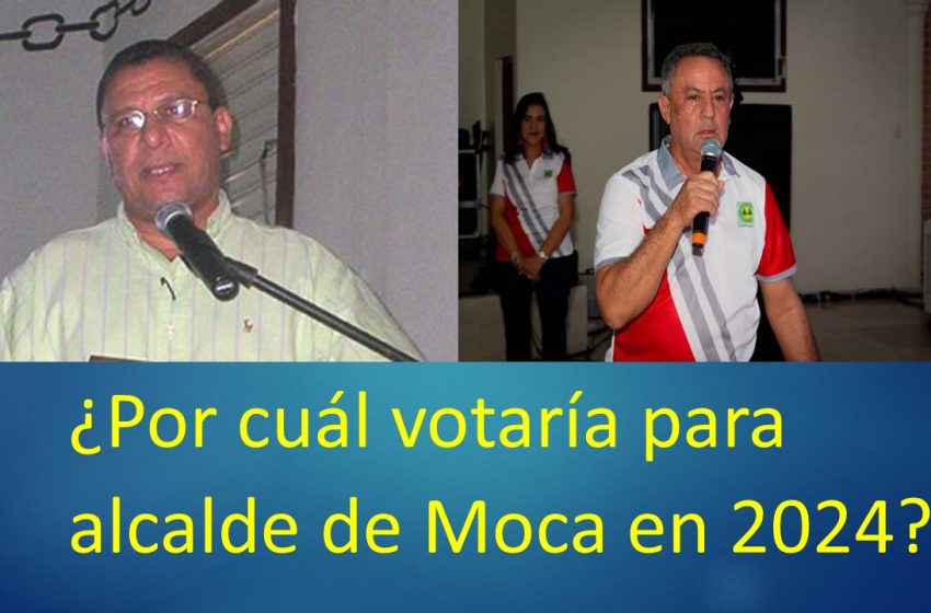  ¿Cuál quiere para alcalde Moca en 2024, Heriberto o Guarocuya?