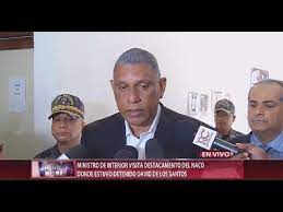  Ministro Chu Vásquez visita destacamento del Naco donde estuvo detenido David de los Santos