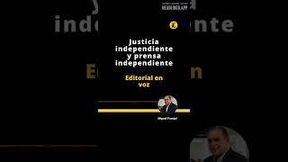  Justicia independiente y prensa independiente